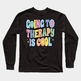 Going To Therapy Is Cool Mental Health Awareness Retro Long Sleeve T-Shirt